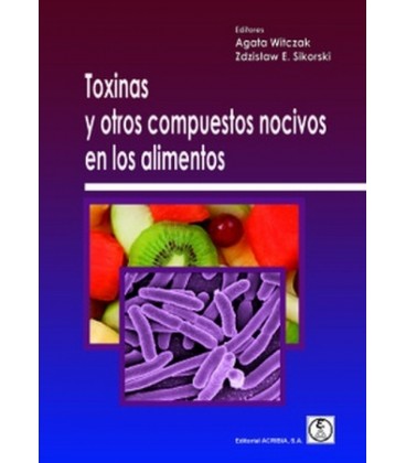 TOXINAS Y OTROS COMPUESTOS NOCIVOS EN LOS ALIMENTOS