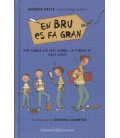 EN BRU ES FA GRAN (CATALAN)