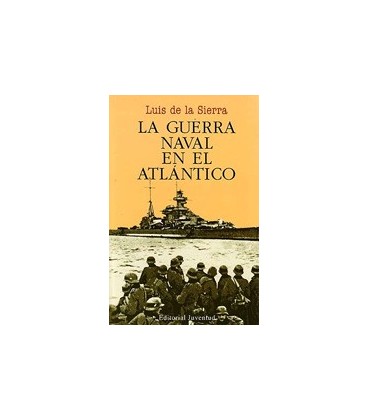 GUERRA NAVAL EN EL ATLANTICO (1939 1945)