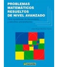PROBLEMAS MATEMATICOS RESUELTOS NIVEL AVANZADO (OPOSITORES SECUNDARIA)