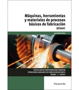 MAQUINAS HERRAMIENTAS Y MATERIALES DE PROCESOS BASICOS DE FABRICACION