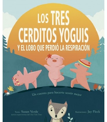 TRES CERDITOS YOGUIS Y EL LOBO QUE PERDIO LA RESPIRACION