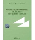 PRONTUARIO JURISPRUDENCIAL DEL DELITO DE BLANQUEO DE CAPITALES