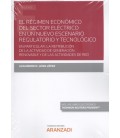 REGIMEN ECONOMICO DEL SECTOR ELECTRICO NUEVO ESCENARIO REGU