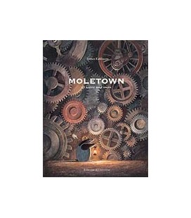 MOLETOWN LA CIUTAT DELS TALPS