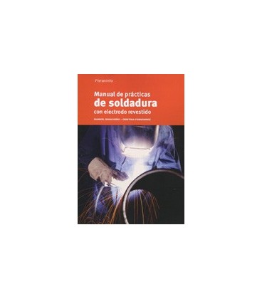 MANUAL PRACTICAS SOLDADURA CON ELECTRODO REVESTIDO