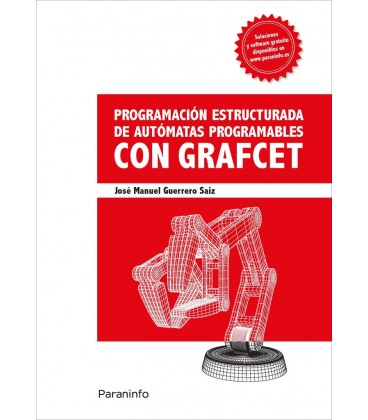 PROGRAMACION ESTRUCTURADA DE AUTOMATAS PROGRAMABLES CON GRAFCET