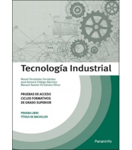 TECNOLOGIA INDUSTRIAL PRUEBAS DE ACCESO A CICLOS FORMATIVOS DE GS