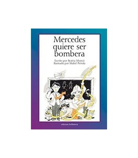 MERCEDES QUIERE SER BOMBERA