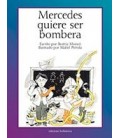 MERCEDES QUIERE SER BOMBERA