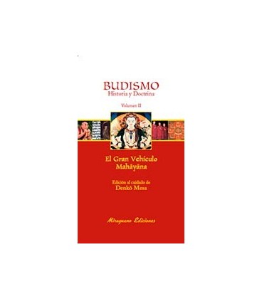 BUDISMO HISTORIA Y DOCTRINA II EL GRAN VEHICULO MAHAYANA
