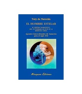 HOMBRE ESTELAR EL EL SENTIDO KABALISTICO DEL OCTOGRAMA DE FUXI EN LA