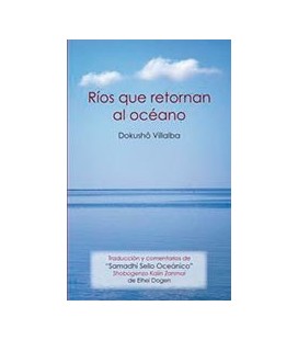 RIOS QUE RETORNAN AL OCEANO TRADUCCION Y COMENTARIOS DEL SAMADHI SELL