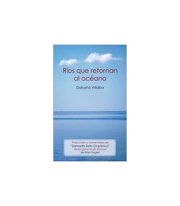 RIOS QUE RETORNAN AL OCEANO TRADUCCION Y COMENTARIOS DEL SAMADHI SELL