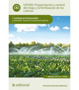 PROGRAMACION Y CONTROL DEL RIEGO Y LA FERTILIZACION DE LOS CULTIVOS