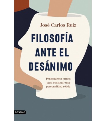 FILOSOFIA ANTE EL DESANIMO