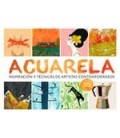 ACUARELA INSPIRACION Y TECNICAS DE ARTISTAS CONTEMPORANEOS