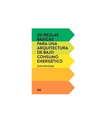 101 REGLAS BASICAS PARA UNA ARQUITECTURA DE BAJO CONSUMO ENERGETICO