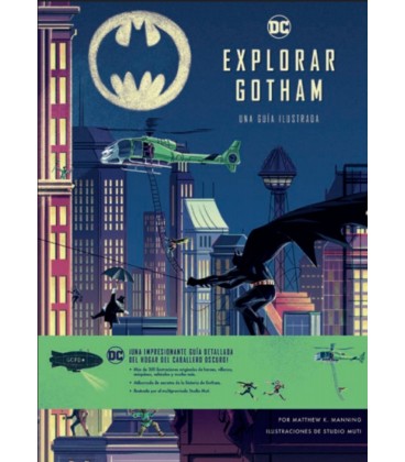 EXPLORAR GOTHAM UNA GUIA ILUSTRADA