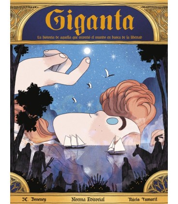 GIGANTA HISTORIA DE AQUELLA QUE RECORRIO EL MUNDO EN BUSCA DE LIBERTAD