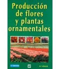 PRODUCCION FLORES PLANTAS ORNAMENTALES