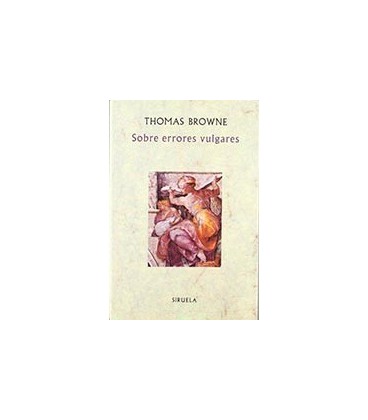 SOBRE ERRORES VULGARES O PSEUDODOXIA EPIDEMICABS 6
