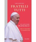 FRATELLI TUTTI CARTA ENCICLICA DEL SANTO PADRE FRANCISCO
