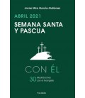SEMANA SANTA- PASCUA 2021, CON EL