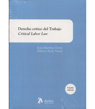 DERECHO CRITICO DEL TRABAJO CRITICAL LABOR LAW