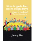 SI NO TE GUSTA LEER, NO ES CULPA TUYA