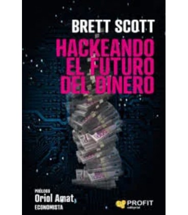 HACKEANDO EL FUTURO DEL DINERO
