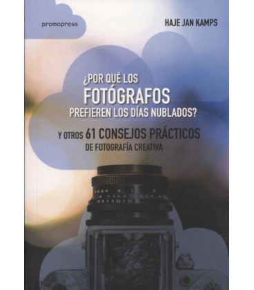 POR QUE LOS FOTOGRAFOS PREFIEREN LOS DIAS NUBLADOS