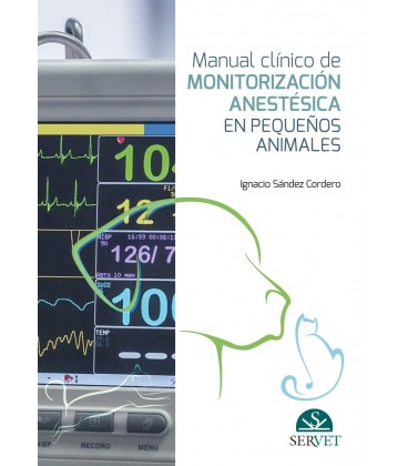 MANUAL CLINICO DE MONITORIZACION ANESTESICA EN PEQUEÑOS ANIMALES