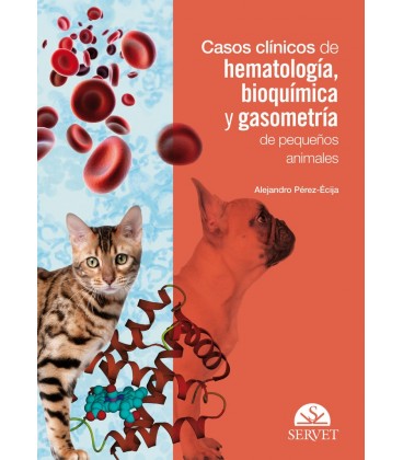 CASOS CLINICOS DE HEMATOLOGIA EN PEQUEÑOS ANIMALES (LIBRO+E BOOK)