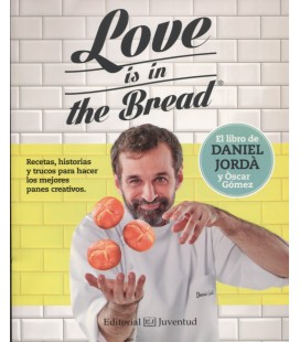 LOVE IS IN THE BREAD