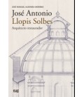 JOSE ANTONIO LLOPIS SOLBES, ARQUITECTO RESTAURADOR