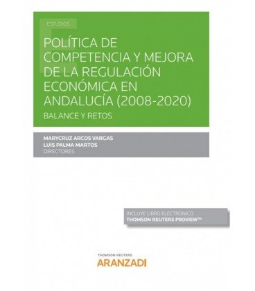 POLITICA DE COMPETENCIA Y MEJORA DE LA REGULACION ECONOMICA EN ANDALUC