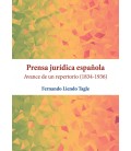 PRENSA JURIDICA ESPAÑOLA AVANCE DE UN REPERTORIO (1834-1936)