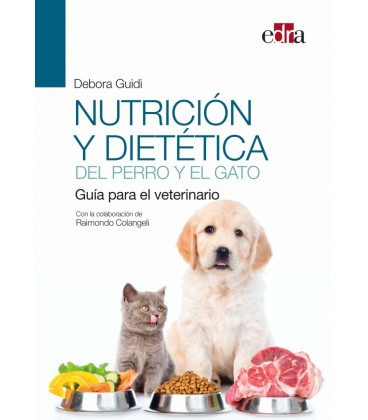 NUTRICION Y DIETETICA DEL PERRO Y EL GATO GUIA PARA EL VETERINARIO