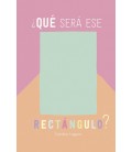 QUE SERA ESE RECTANGULO