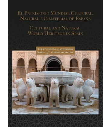PATRIMONIO MUNDIAL CULTURAL NATURAL E INMATERIAL DE ESPAÑA (ED LUJO)