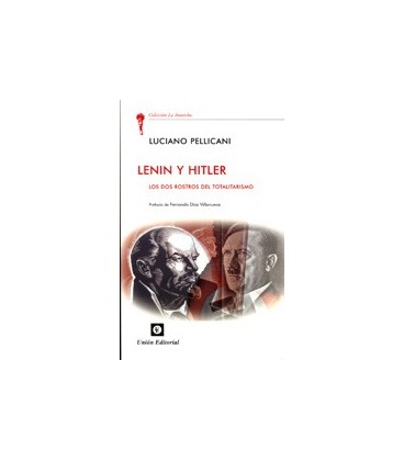 LENIN Y HITLER LOS DOS ROSTROS DEL TOTALITARISMO