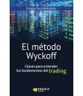 METODO WYCKOFF CLAVES PARA ENTENDER LOS FUNDAMENTOS DEL TRADING