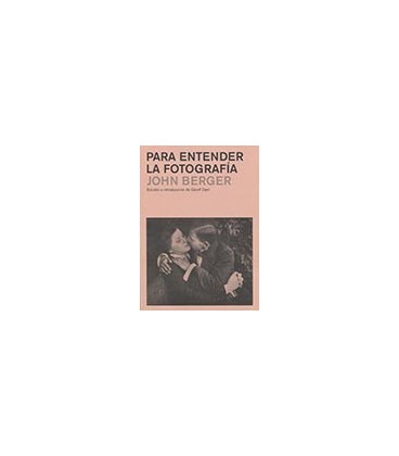 PARA ENTENDER LA FOTOGRAFIA