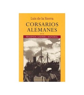 CORSARIOS ALEMANES EN LA 2ª GUERRA MUNDI