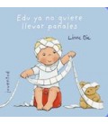 EDU YA NO QUIERE LLEVAR PAÑALES