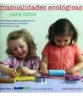 MANUALIDADES ECOLOGICAS PARA NIÑOS