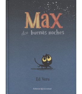 MAX DICE BUENAS NOCHES