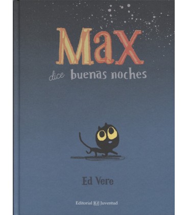 MAX DICE BUENAS NOCHES