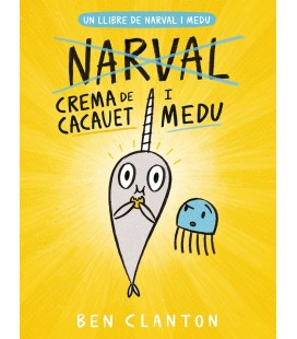 CREMA DE CACAUET I MEDU (UN LLIBRE DE NARVAL I MEDU)